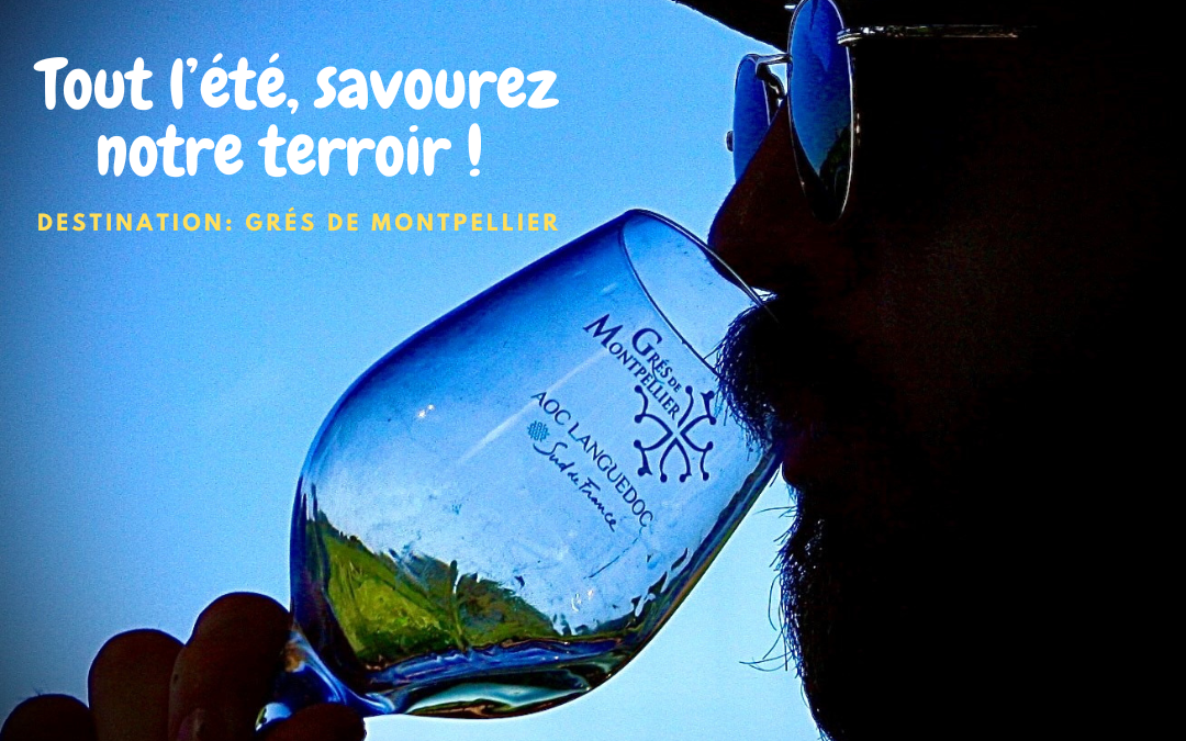 🍇 Tout l’été, savourez le terroir des Grés de Montpellier🍇